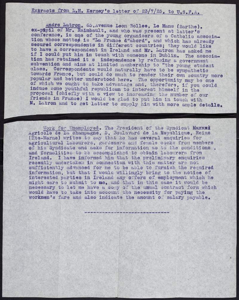 Two extracts from Leopald H. Kerney’s letter, from 23 July 1925, item 1 relating to a French Catholic association wanting to have a correspondent in Ireland, and item 2 an enquiry from the President of the Syndicat Agricole de la Champagne, France, about the possibility of getting Irish agricultural labourers, gardeners and female cooks,