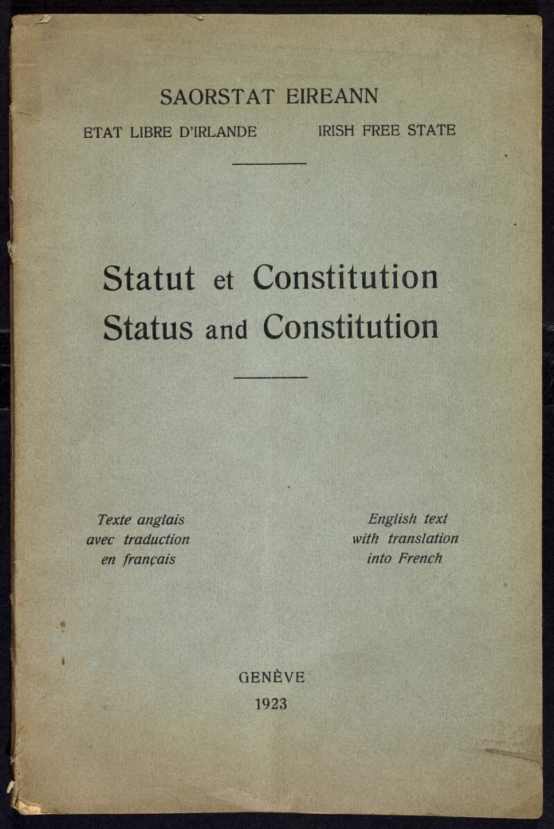 The Status and Constitution of the Irish Free State, including "Documents submitted to the Fourth Assembly of the League of Nations",