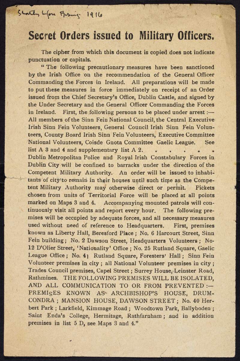 Copy of 'The Castle Document': "Secret orders issued to Military Officers...The following precautionary measures have been sanctioned by the Irish Office on the recommendation of the General Officer Commanding the Forces in Ireland...",