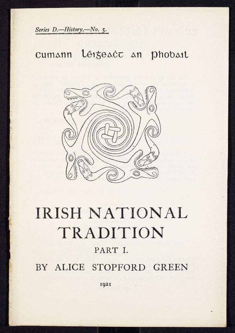 'Irish National Tradition, Part I', by Alice Stopford Green,