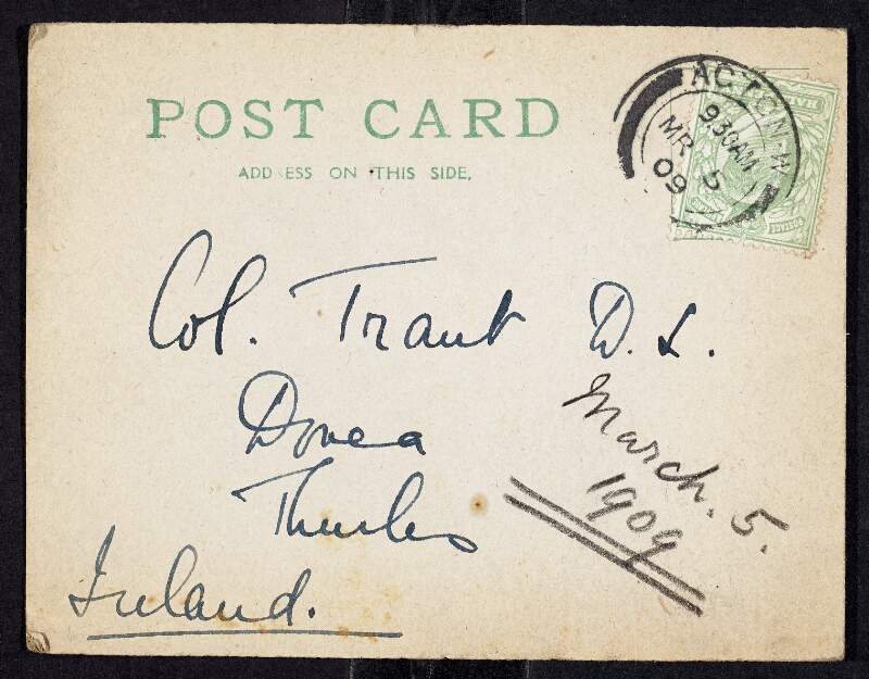 Postcard from Hope Trant, 16 Cumberland Park, Acton, London, to her father Colonel Fitzgibbon Trant, Dovea, Co. Tipperary,  about her studies at the Royal Academy of Dramatic Art,