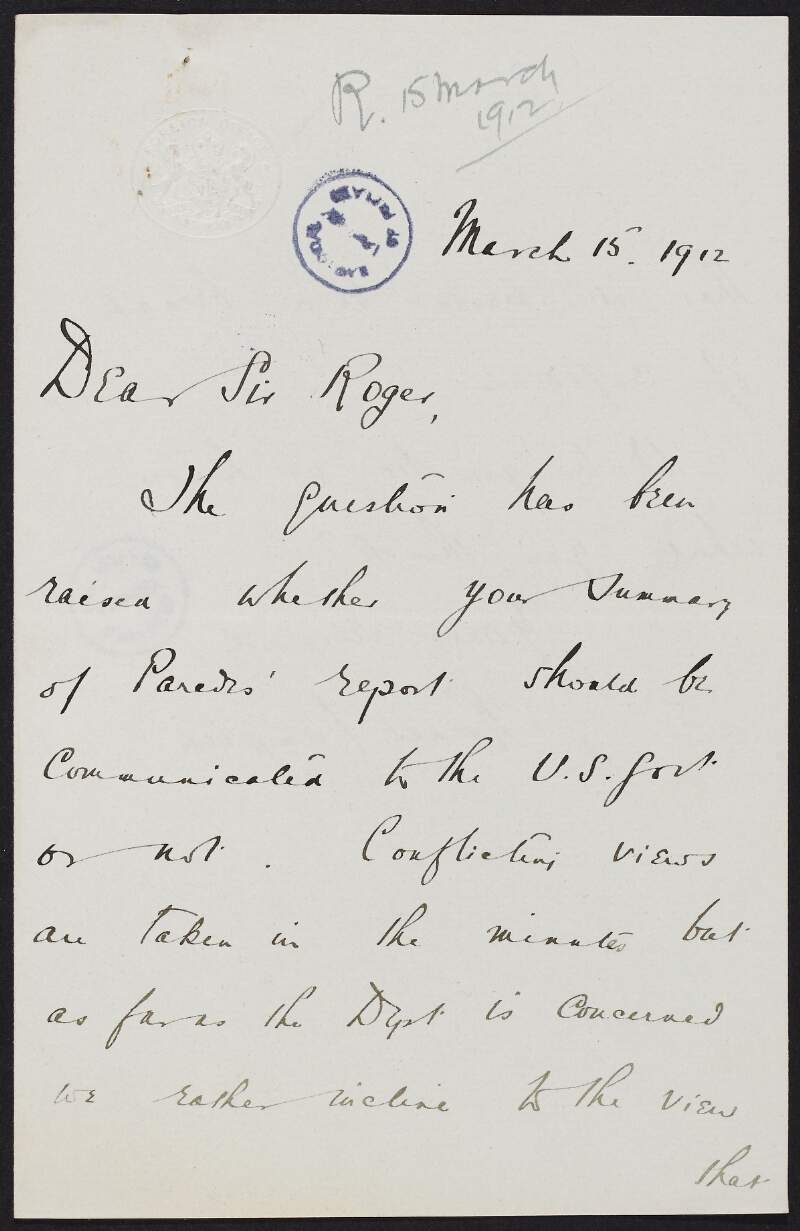 Letter from Ronald Campbell to Roger Casement regarding conflicting views on whether Casement's summary of Rómulo Paredes' report on Putumayo should be shown to the United States' Governement,