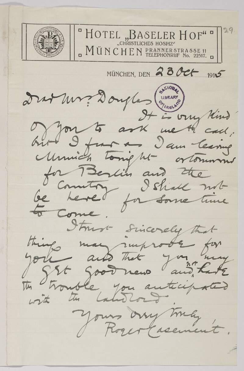 Letter from Roger Casement to Mrs. Elsa Douglas regretting that he cannot call on her as he is leaving Munich for Berlin very soon,