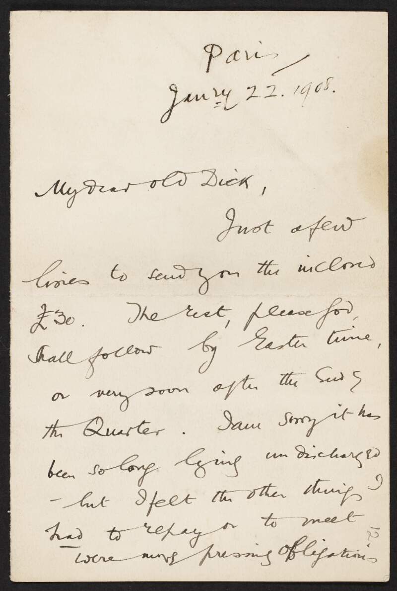 Letter from Roger Casement to Richard Morten, sending him £30 [not extant] and commenting on life in Paris,