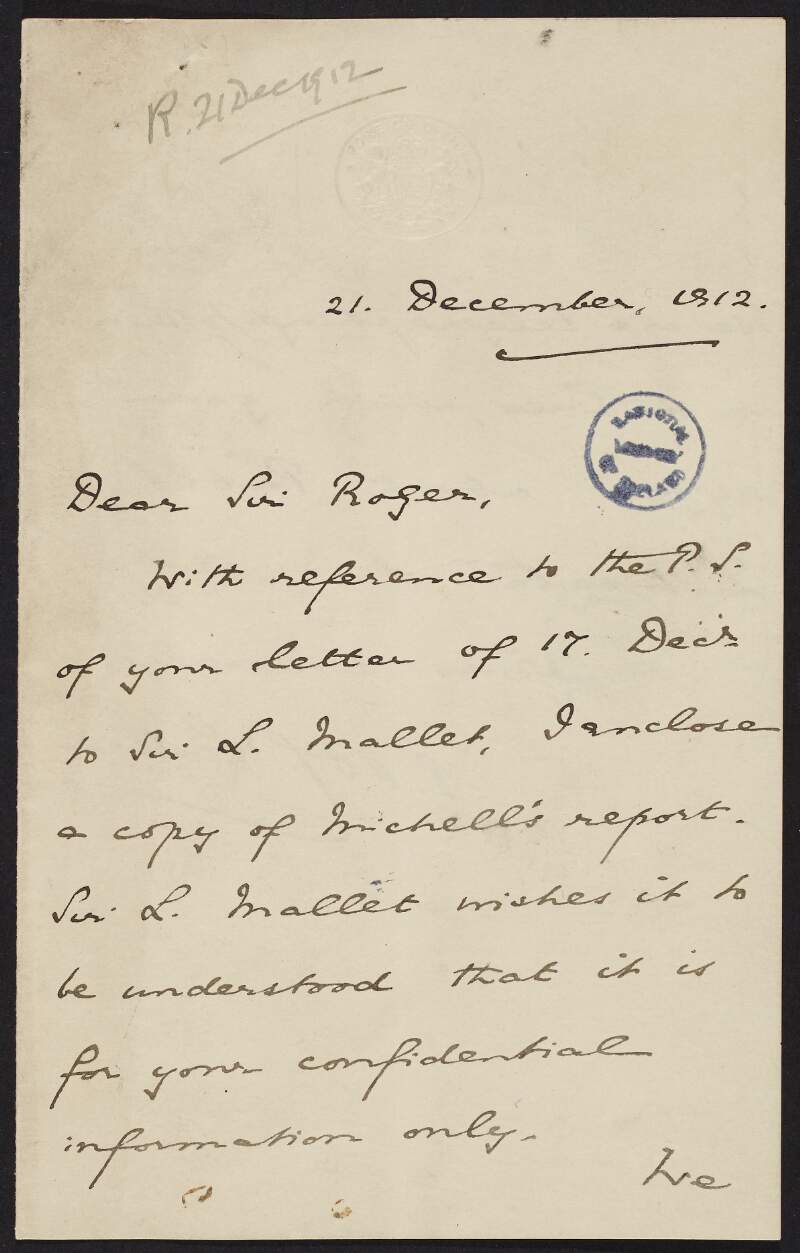 Letter from Edward Henry John Leslie to Roger Casement, informing him of a confidential enclosed report from Sir Louis Mallet and that a telegram has been sent to Lima regarding Pablo Zumaeta,