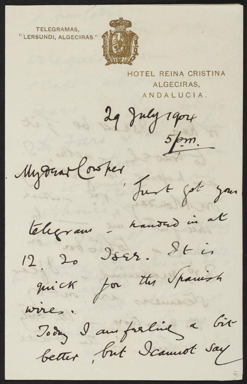 Letter from Roger Casement to Francis H. Cowper, saying he is feeling better but cannot say when he will be fit to travel,