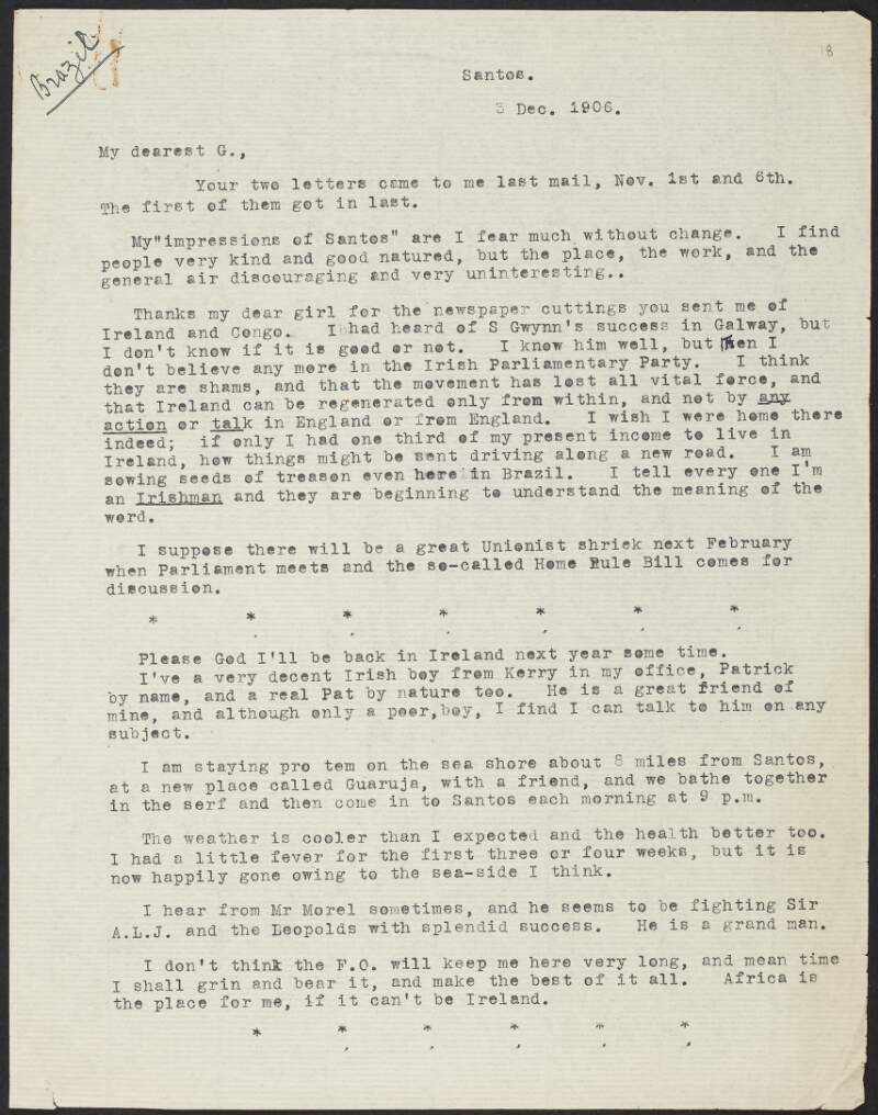 Copy letter from Roger Casement to Gertrude Bannister, saying how the dispiriting situation in Santos is unchanged and his views on how change in Ireland needs to come from within it,