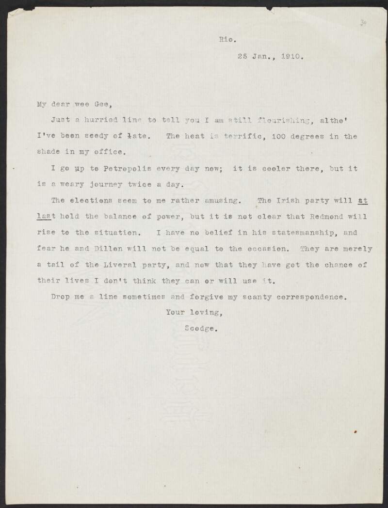 Copy letter from Roger Casement to Gertrude Bannister about life in Rio, and his views on the upcoming elections in Ireland,