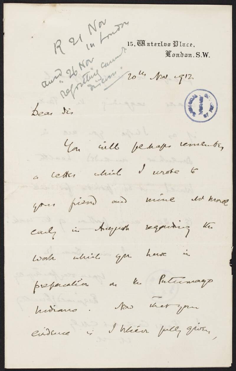 Letter from Reginald J. Smith to Roger Casement, enquiring if he can see a portion of the work Casement has reported on the Putumayo Indians now all the evidence has been provided,