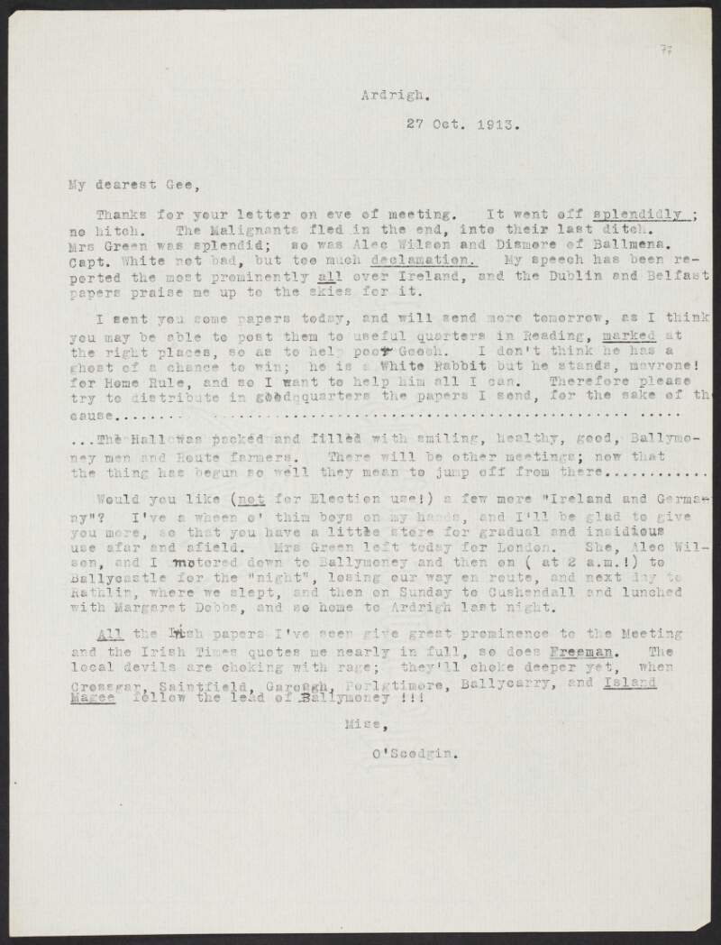 Copy letter from Roger Casement to Gertrude Bannister about how the "[Ballymoney meeting] went off splendidly" and how well received his speech was,