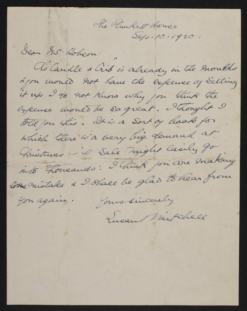 Letter from Susan L. Mitchell to Bulmer Hobson, advising him that printing the 'Candle and Crib' would not be as expensive as he thinks,