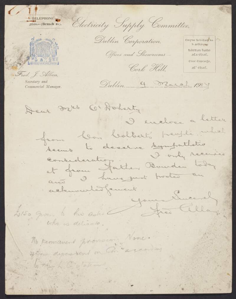 Letter from Frederick J. Allan, INAAVD, to Katherine O'Doherty regarding a letter, attached, from Lila Colbert to Rev. Richard Bowden, in which she requests assistance due to loss of earning as a result of Con Colbert's involvement in the Easter Rising, and his subsequent death,