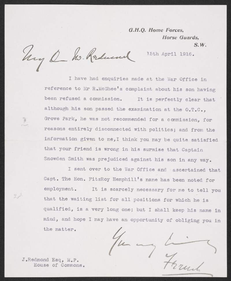 Letter from Sir John French to John Redmond concerning a complaint by Richard McGhee, M.P. for Mid Tyrone, that his son was refused a commission in the army, and that there is a long waiting list for the position for which he is qualified,