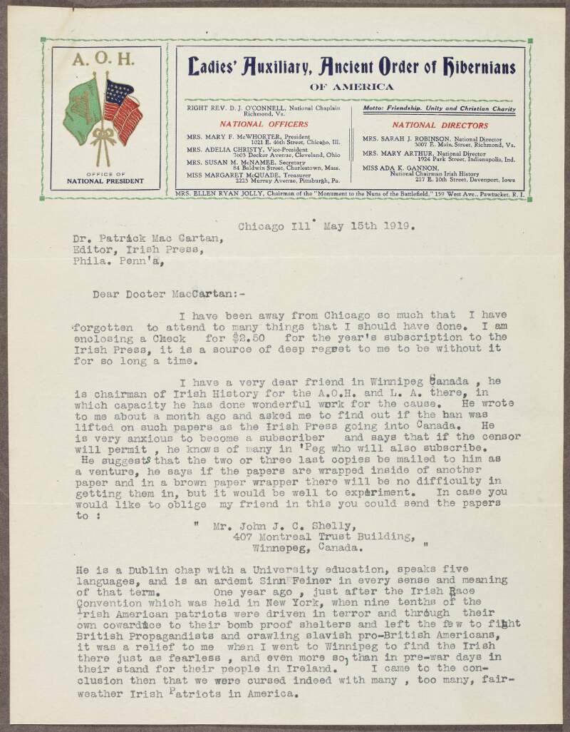 Letter from Mary F. McWhorter to Dr Patrick McCartan, regarding John J. C. Shelly of Winnipeg, Canada, who wants to subscribe to the 'Irish Press', and concerning McWhorter's fears of the repercussions that the forming of the League of Nations will have for Ireland and the Irish cause in the United States,