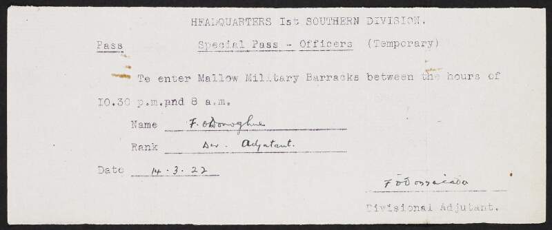 Irish Republican Army passes issued to Florence O'Donoghue for Mallow Barracks, and I.R.A. conventions in the Mansion House, Four Courts, and Dáil Éireann,
