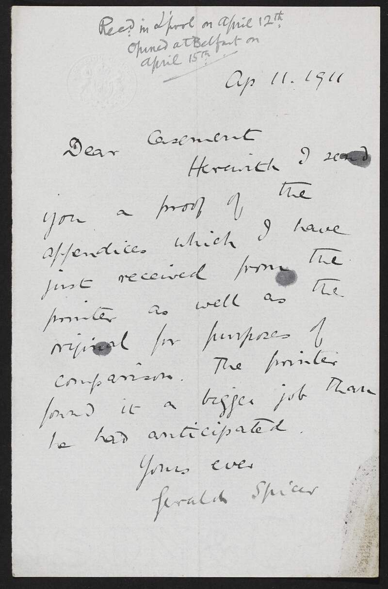 Letter from Gerald Spicer to Roger Casement informing him of enclosed proof and original appendices and also that the printer found it a bigger job than originally anticipated,
