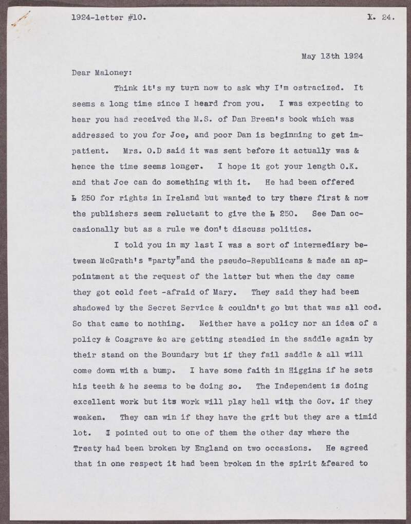 Letter from Patrick McCartan to William J. Maloney, regarding the failure to arrange a meeting between "McGrath's party and the pseudo-Republicans", his belief that Great Britain has broken the Anglo-Irish Treaty twice, and Dan Breen's book ,