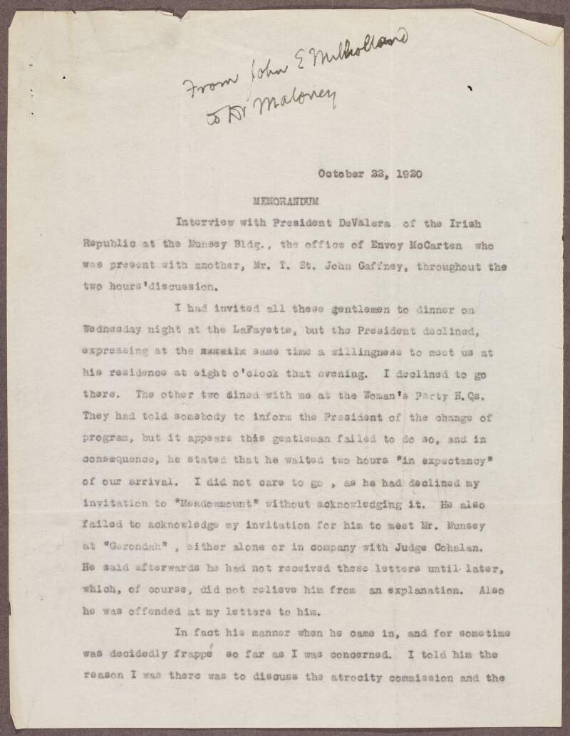 Typed copy of a memorandum from John E. Milholland to William J. Maloney, regarding a meeting Milholland had with De Valera regarding the Atrocities Commission,
