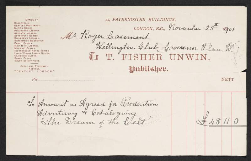 Receipt from T. Fisher Unwin Publishers to Roger Casement for £48 11s. for the production, advertising and cataloguing of 'The Dream of the Celt',