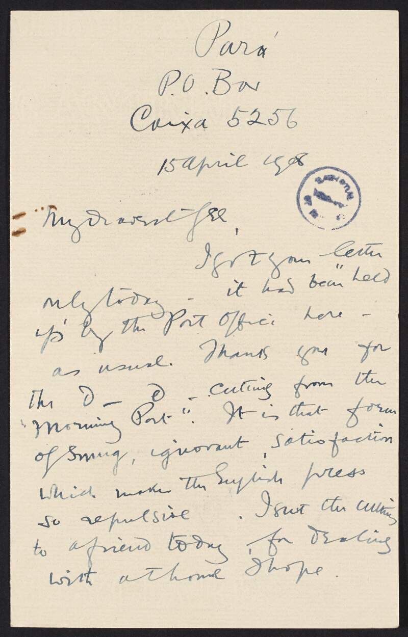 Letter from Roger Casement to Gertrude Bannister discussing a cutting she sent him from the 'Morning Post', informing her he is going up river for a month, the cost of living in Para, the pointlessness of his post in his opinion, and stating "Ireland is not going to be bought",