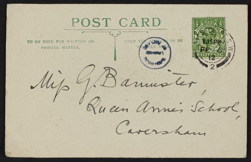 Postcard from Roger Casement to Gertrude Bannister informing her he visited [Orpheus?] again with "Mrs Green" and discussing Agnes Newman's rough journey across the Irish Ocean,