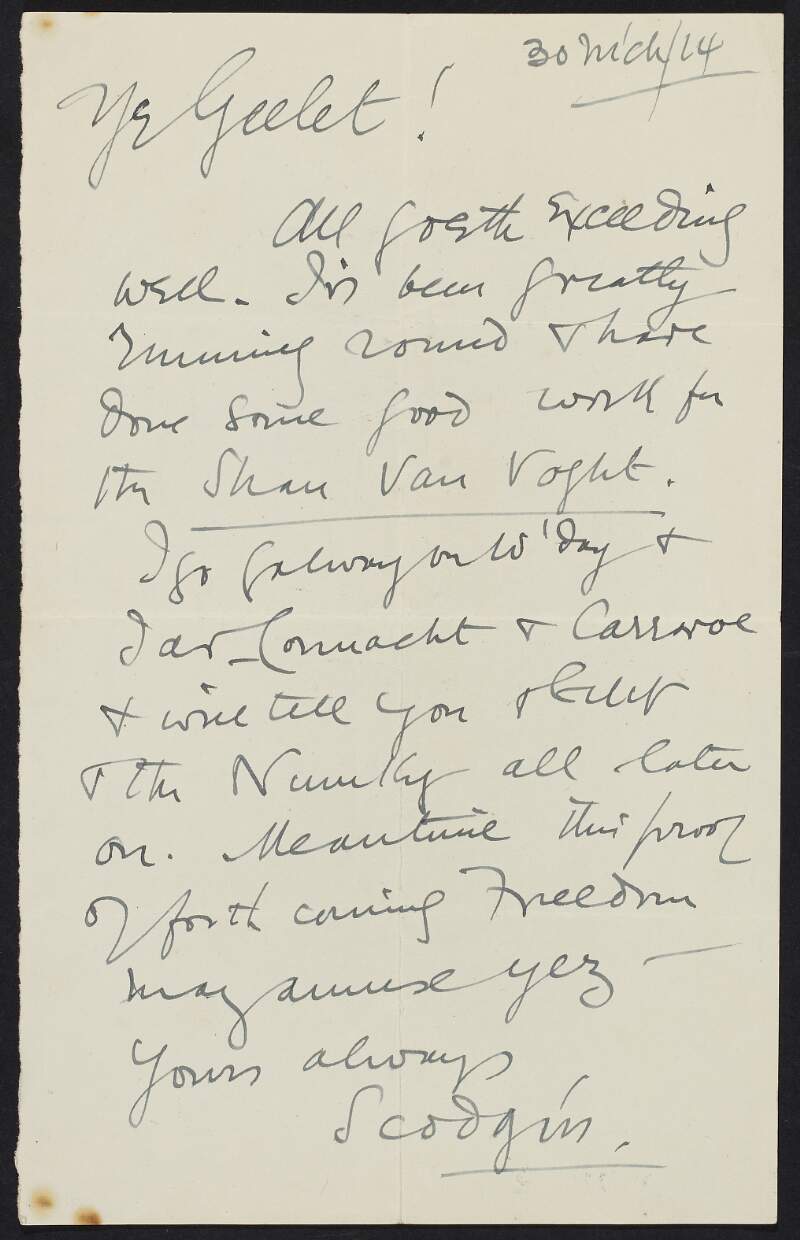 Letter from Roger Casement to Gertrude Bannister informing her he has been doing some good work for the "Shan Van Voght" [sic], and also informing her of his travel plans while in Galway,