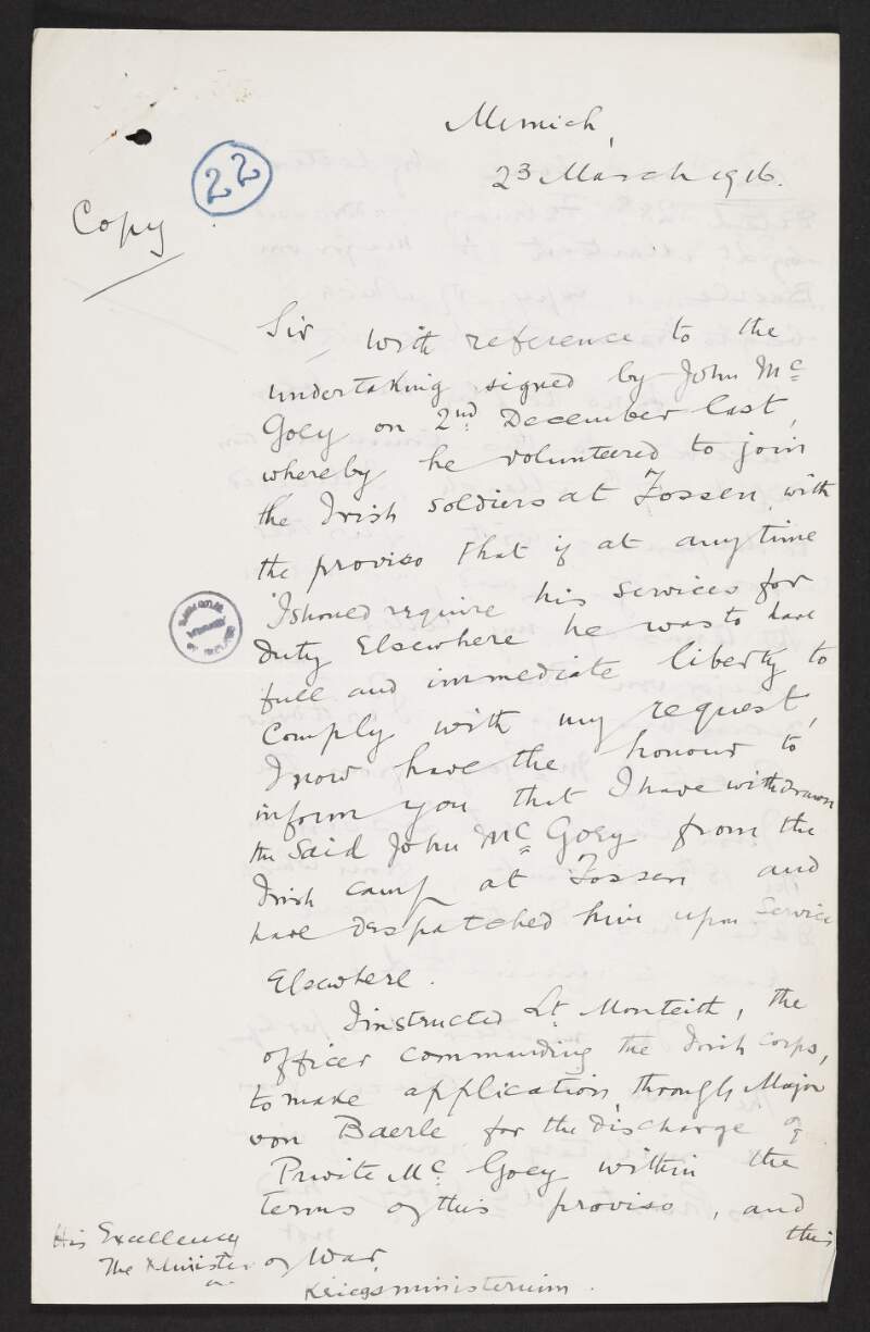 Copy letter from Roger Casement to Adolf Wild von Hohenborn, German Minister of War, regarding his removal of John McGoey from the camp of the Irish Brigade at Zossen,