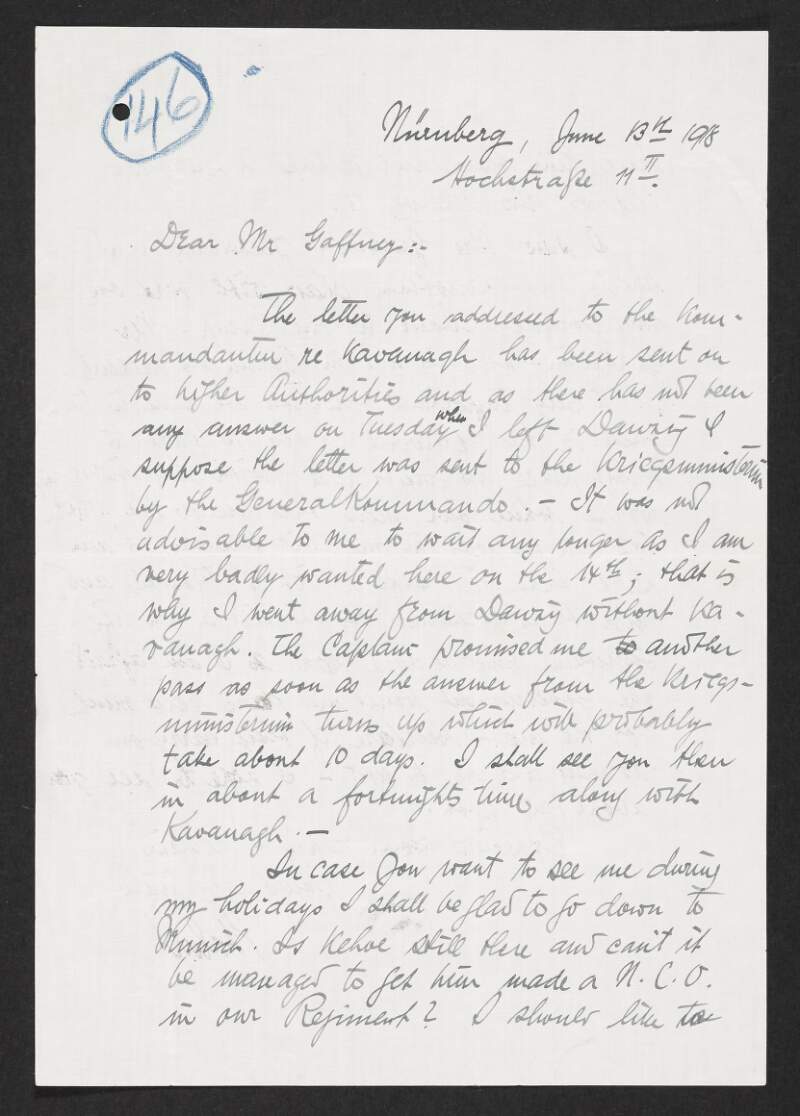 Letter from Louis J. Hahn to Thomas St. John Gaffney regarding getting a pass for Sean Kavanagh to go meet Gaffney and suggesting that all members of the Irish Brigade be moved to a bigger city where they could all get work at a factory together,
