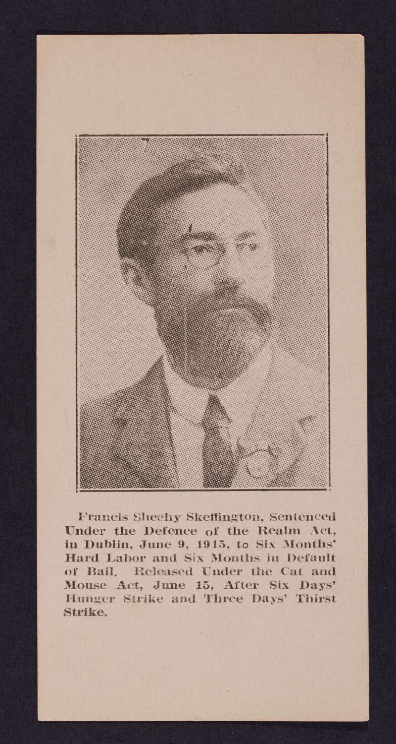 [Memorial card for Francis Sheehy Skeffington, featuring a head and shoulders portrait and brief account of his imprisonment in 1915]
