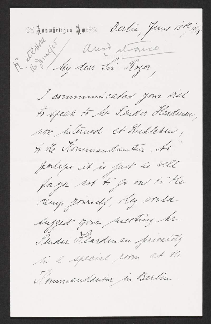 Letter from Conrad Frederick Roediger to Roger Casement regarding Casement's request to speak to Robert Headman Pender in Ruhleben internment camp,