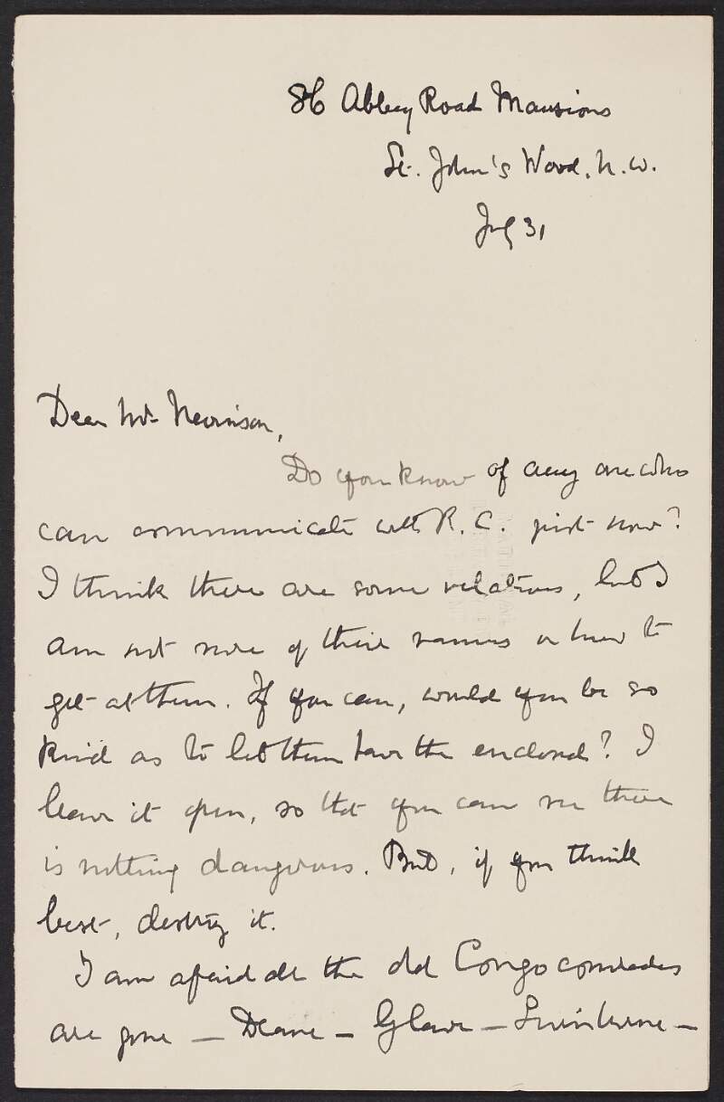 Letter from Alice Werner to Henry Woodd Nevinson enquiring as to a method of communicating with Casement and discussing their old Congo comrades,