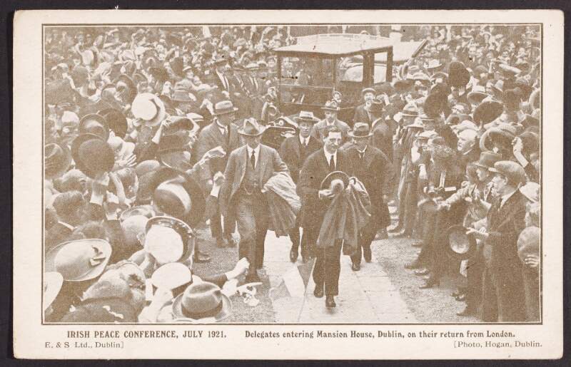 Irish Peace Conference, July 1921. : Delegates entering Mansion House, Dublin, on their return from London.