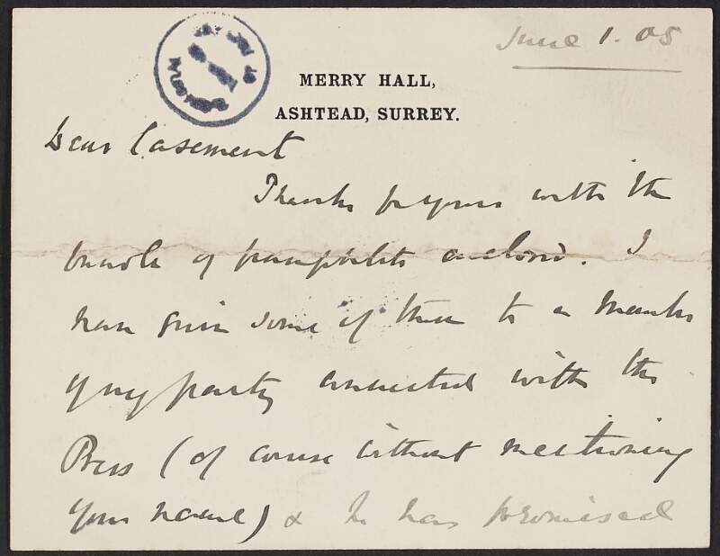 Postcard from unknown author to Roger Casement regarding distributing pamphlets and their appearance in American and Australian papers, and that he cannot attend the Congo meeting,