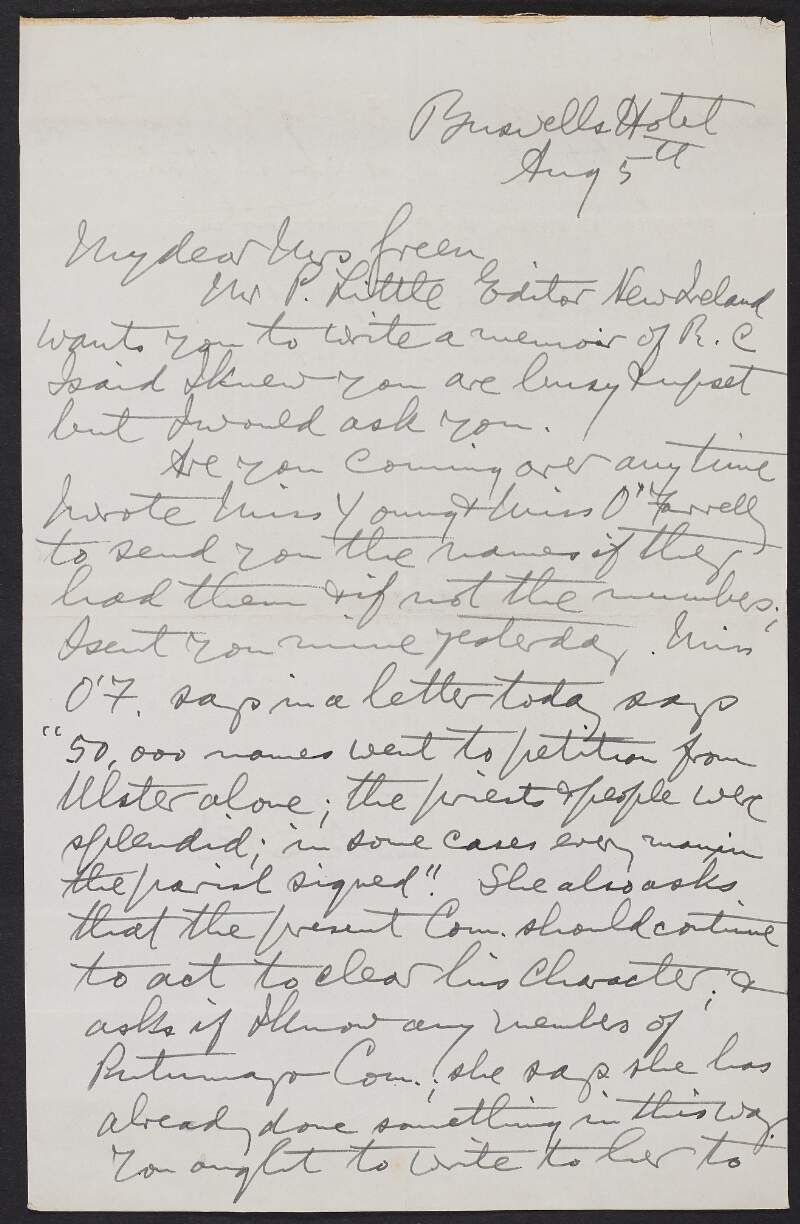 Letter from Maurice Moore to Alice Stopford Green enquiring if she would write a memoir of Roger Casement for 'New Ireland', and discussing a letter from Úna Ní Fhaircheallaigh regarding a petition for Casement and a Committee acting to clear his character,