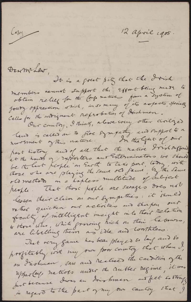 Copy letters from Roger Casement to Hugh Law vilifying the Irish members of Parliament for not supporting the Congo question, and how the Congo natives deserve the sympathy of the Irish due to Ireland's history,