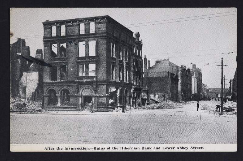 After the Insurrection - : Ruins of the Hibernian Bank and Lower Abbey Street