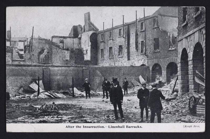 After the Insurrection- : Linenhall Barracks