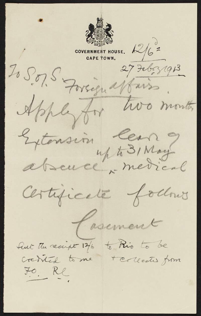 Draft letter from Roger Casement to the Foreign Office requesting two months extension on his leave of absence due to a medical reason,