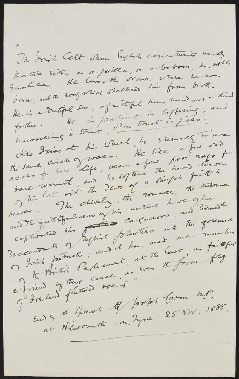Draft of the end of a speech by Joseph Cowen MP at Newcastle-on-Tyne on the 25th of November 1885, concerning "The Irish Celt" written in the hand of Roger Casement,