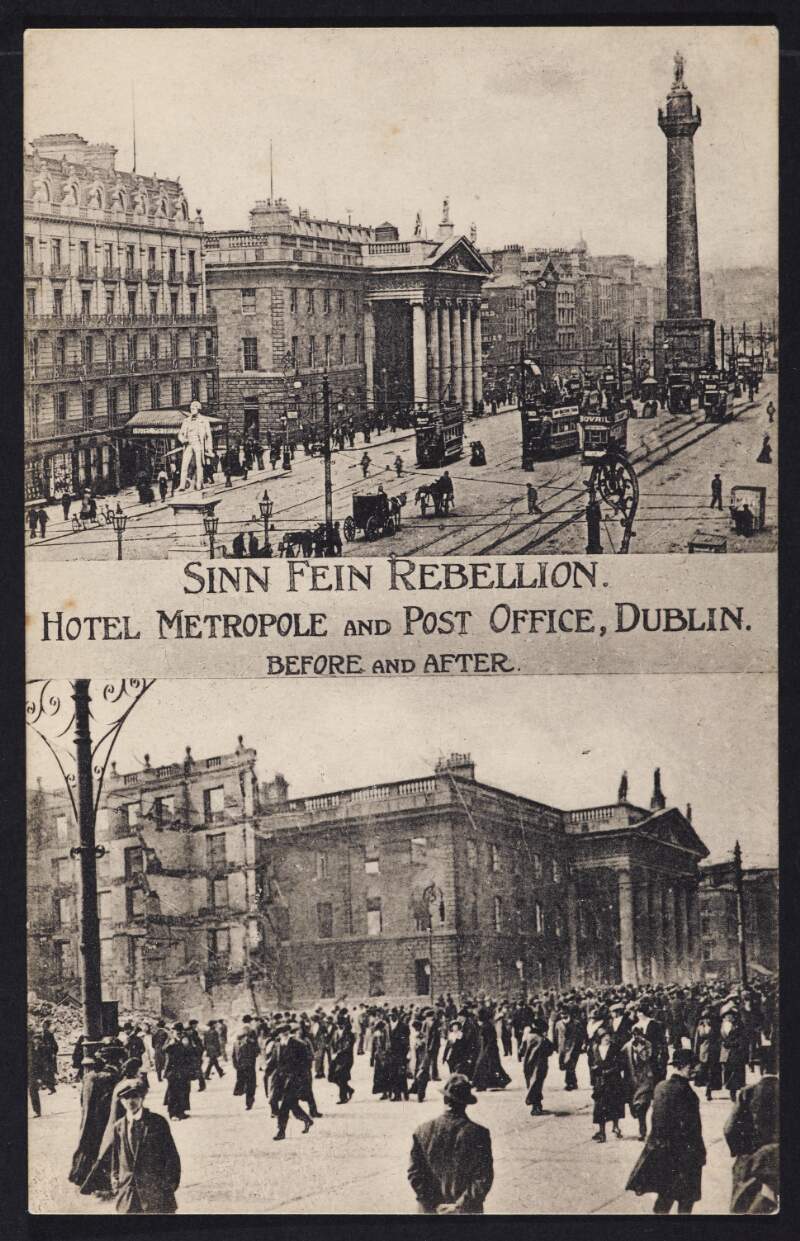 Sinn Fein Rebellion. : Hotel Metropole and Post Office, Dublin. Before and after.