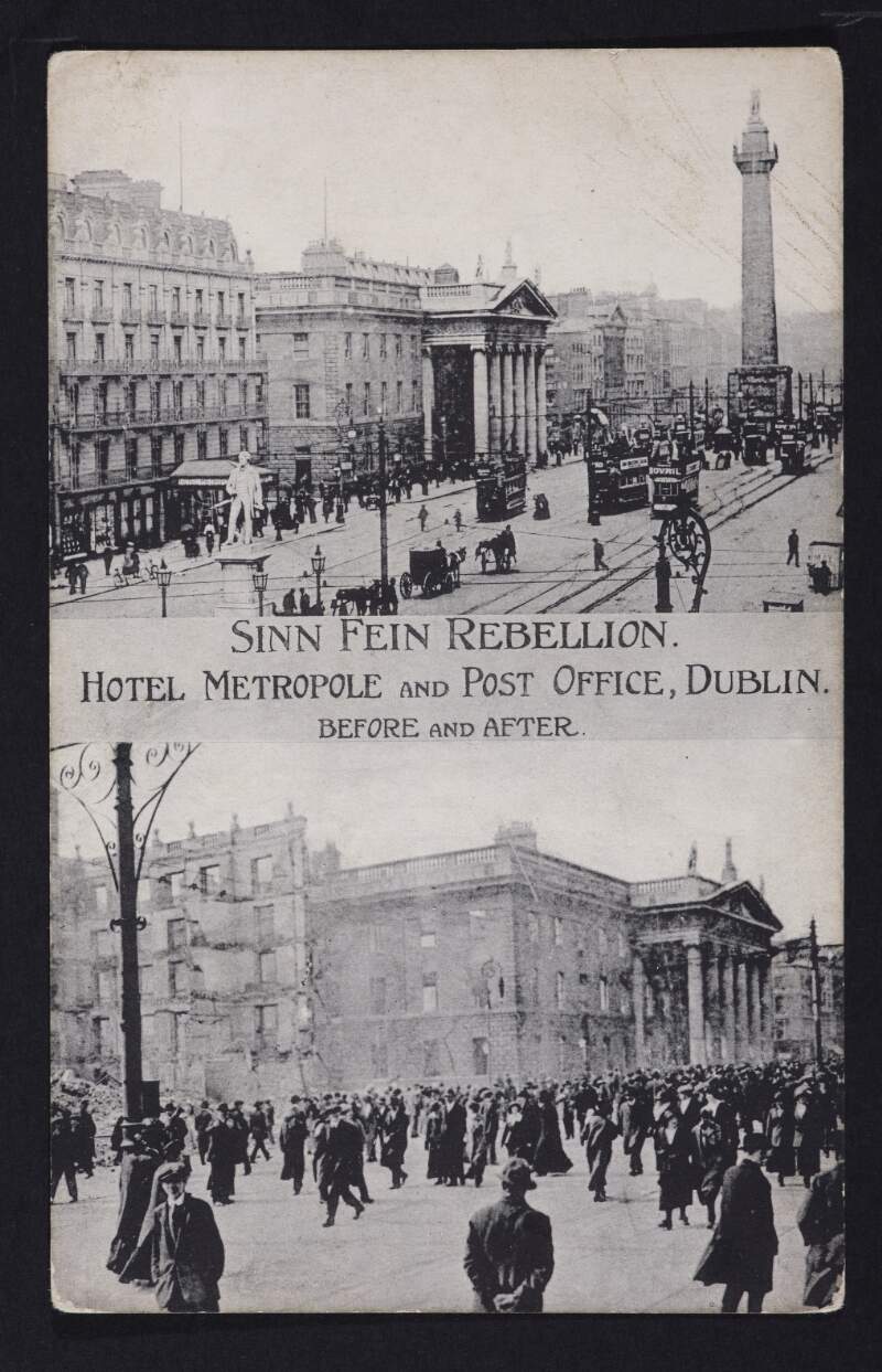Sinn Fein Rebellion. : Hotel Metropole and Post Office, Dublin. Before and after.