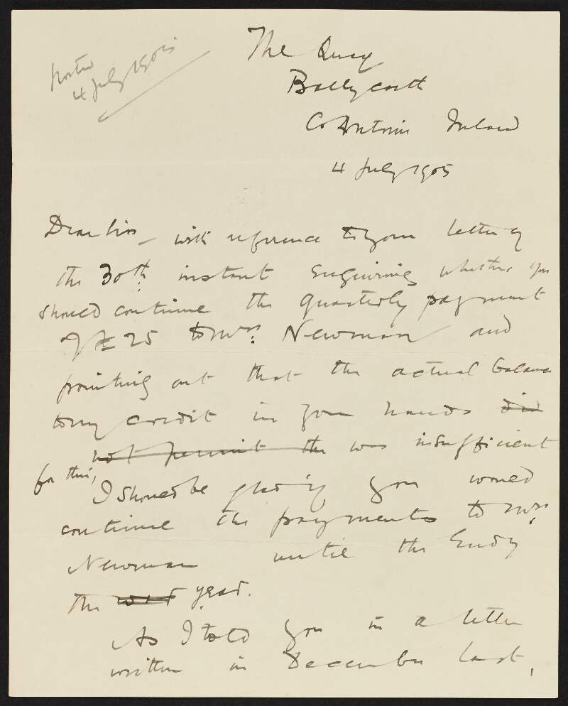 Copy letters from Roger Casement to Myan H. King & Co. informing them to continue the payments of £25 per quarter to Agnes Newman, and assuring them he will rectify any insufficient funds,