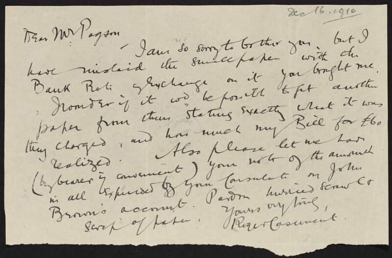 Letter from Roger Casement to "Mrs Pagson" requesting a copy of the bank rate and exchange in order to understand a bill of £60,