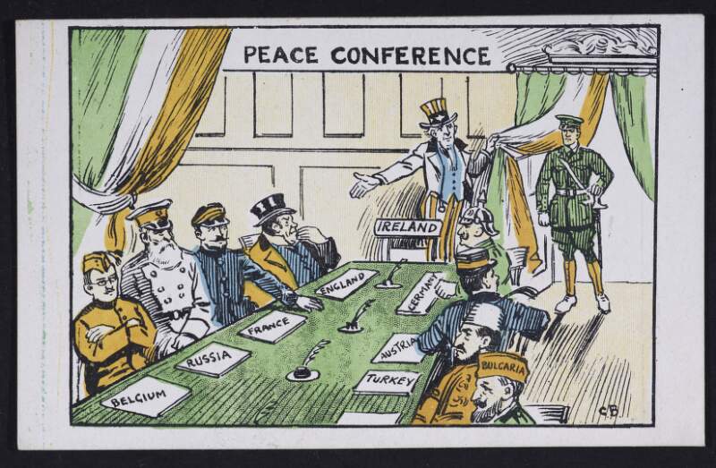 [Illustrated postcard depicting Uncle Sam revealing an Irish soldier to the delegates at the Paris Peace Conference]