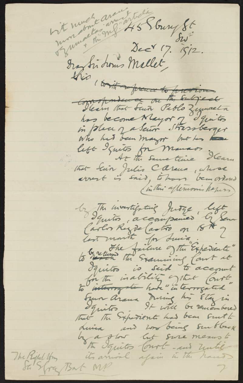 Draft letter from Roger Casement to Sir Edward Grey discussing Pablo Zumaeto's appointment as Mayor of Iquitos, and also discussing Julio Cesar Arana's ordered arrest and his departure from Iquitos to Lima,