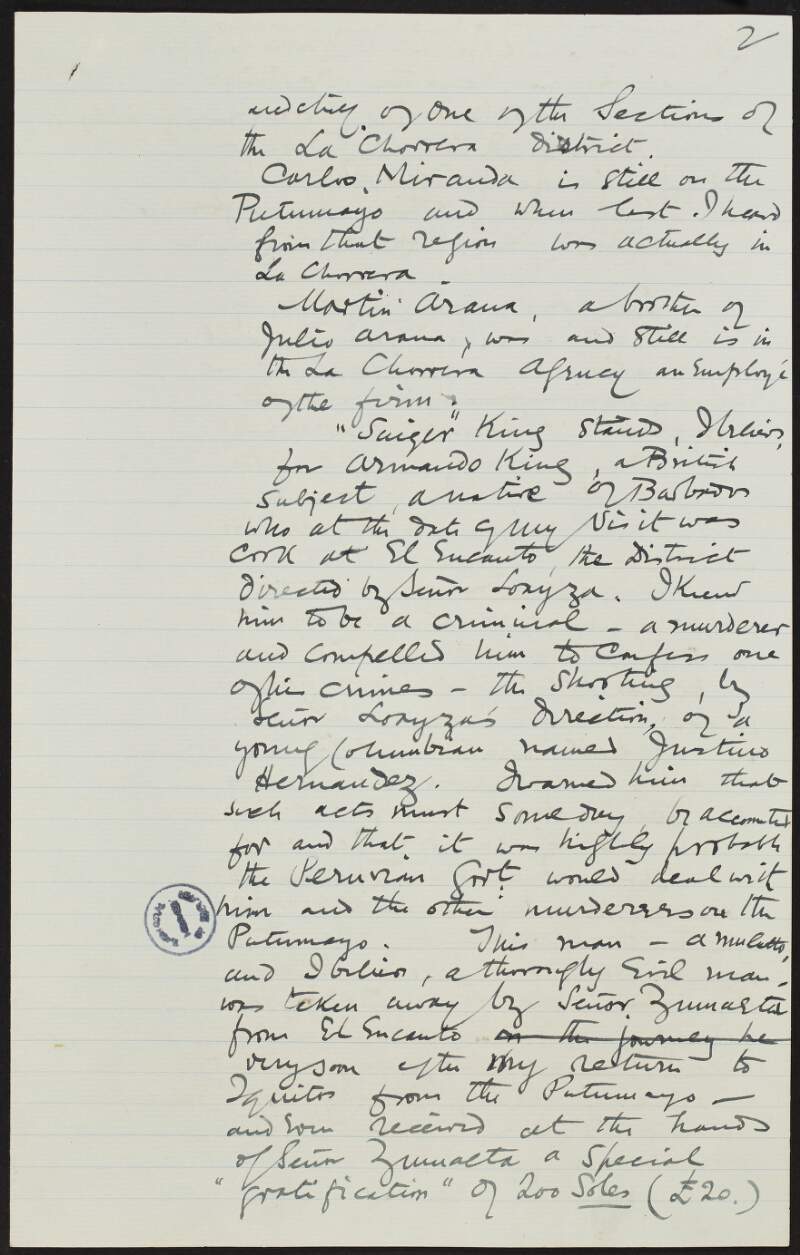 Partial draft letter from Roger Casement to Sir Edward Grey discussing various people involved in the Putumayo atrocities and the lack of involvement by the Peruvian government,