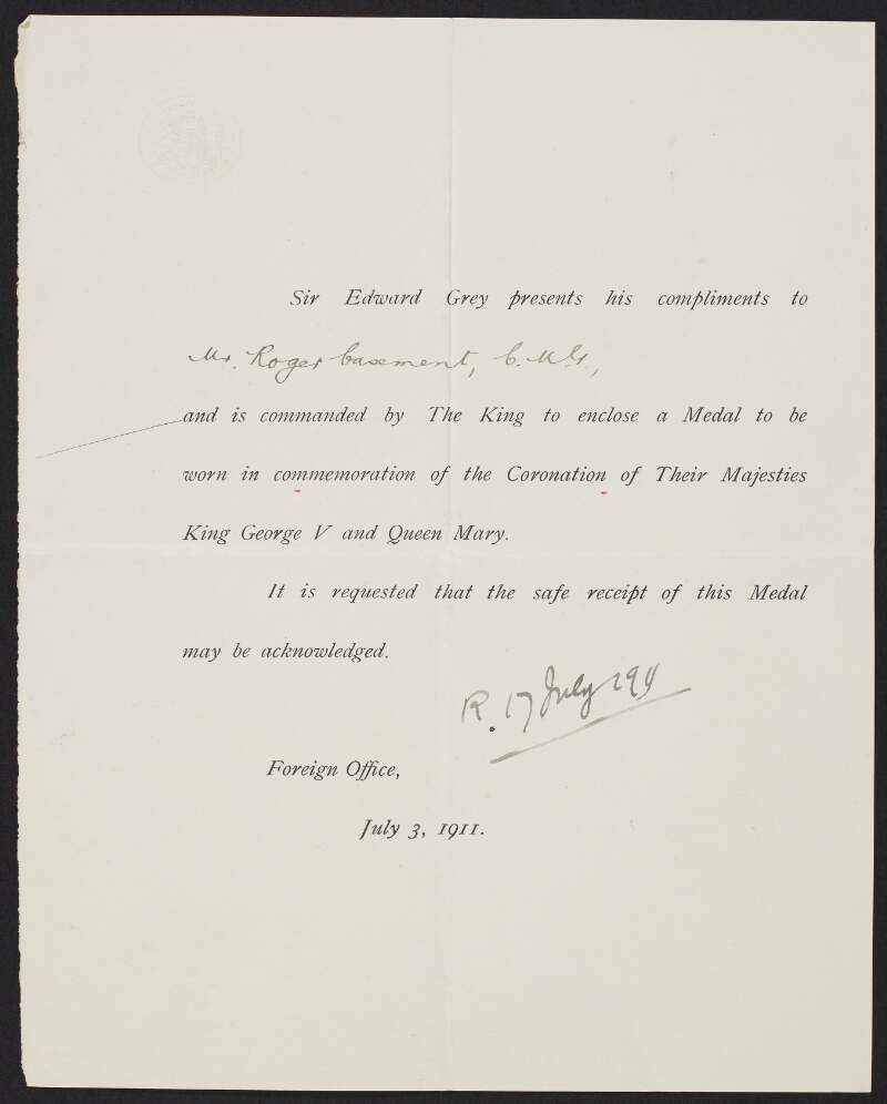 Letter from Sir Edward Grey to Roger Casement informing him of enclosed medal [not extant] to be worn in commemoration of the Coronation of King George V and Queen Mary,