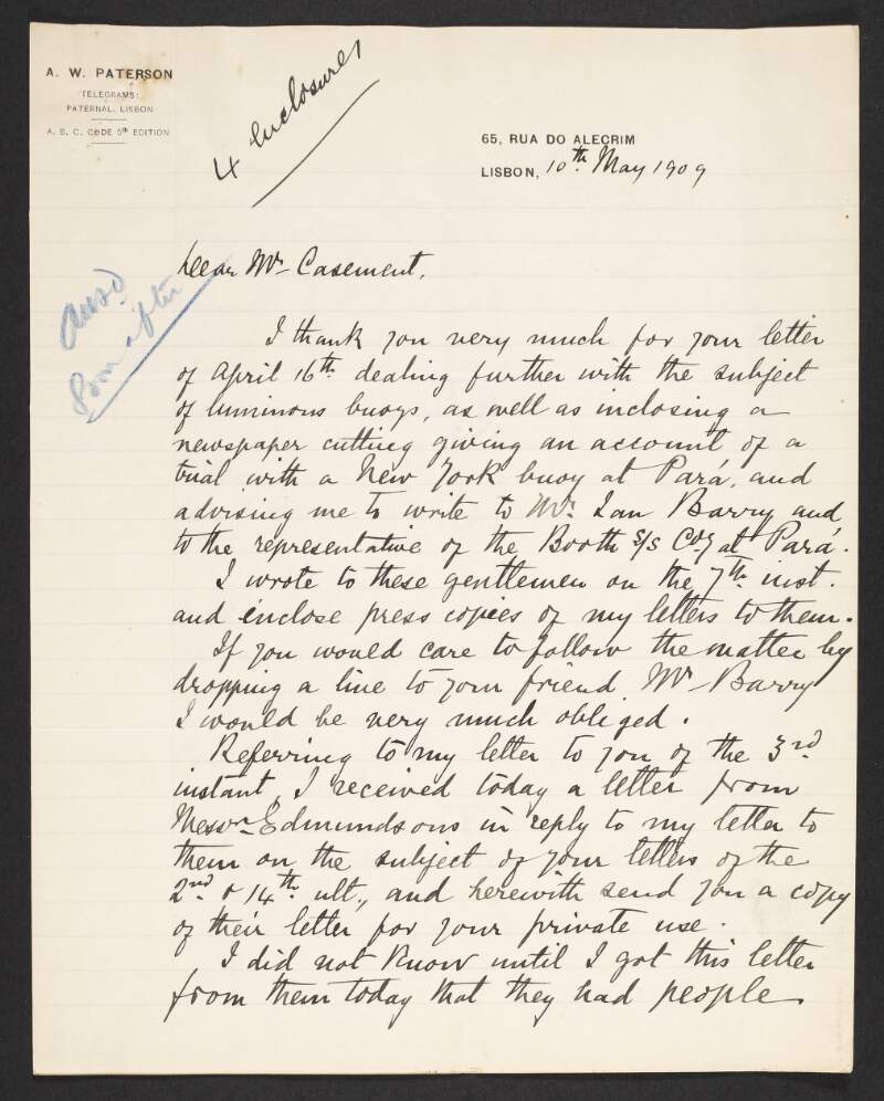 Letter from A. W. Paterson to Roger Casement discussing his correspondence in relation to "Messrs Edmunsons" luminous buoys, and informing him he will follow up any enquiry received regarding the company,