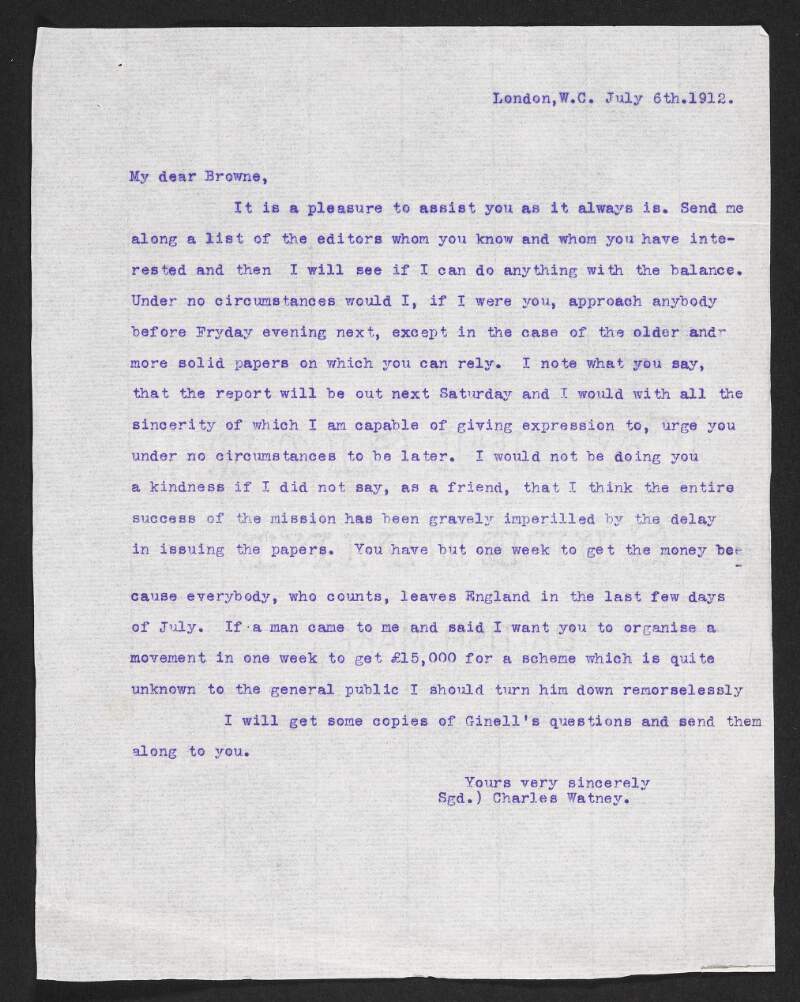 Letter from Charles Watney to Percy H. Browne he will assist him in approaching newspapers with the appeal for the Putumayo Mission Fund and offering advice on when to have it published,