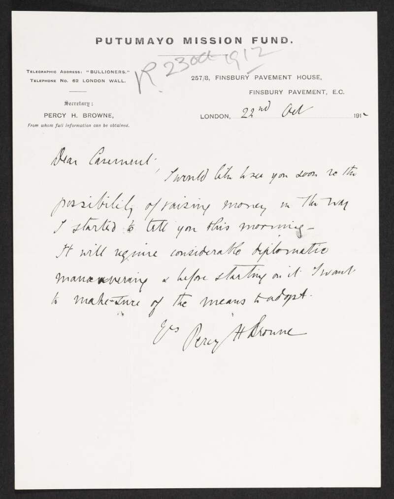 Letter from Percy H. Browne to Roger Casement requesting to meet in order to discuss the means in which to raise money,